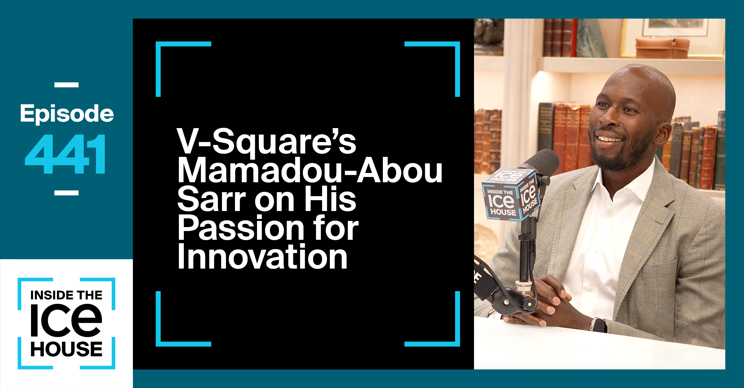 V-Square's Mamadou-Abou Sarr on His Passion for Innovation