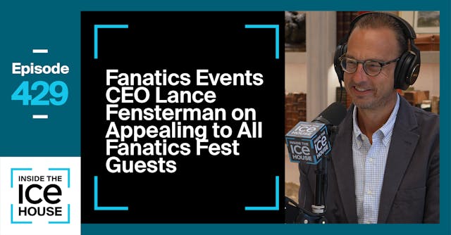 Fanatics Events CEO Lance Fensterman ...