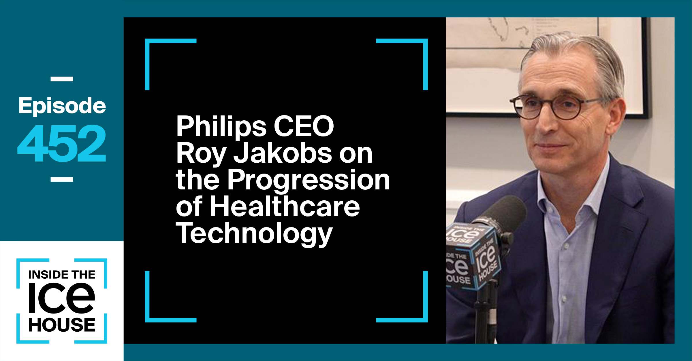 Philips CEO Roy Jakobs on the Progression of Healthcare Technology
