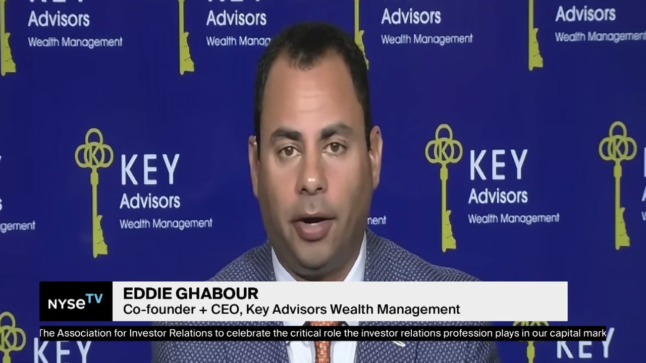 Eddie Ghabour, Co-founder & CEO of Key Advisors Wealth Management Joins NYSE TV