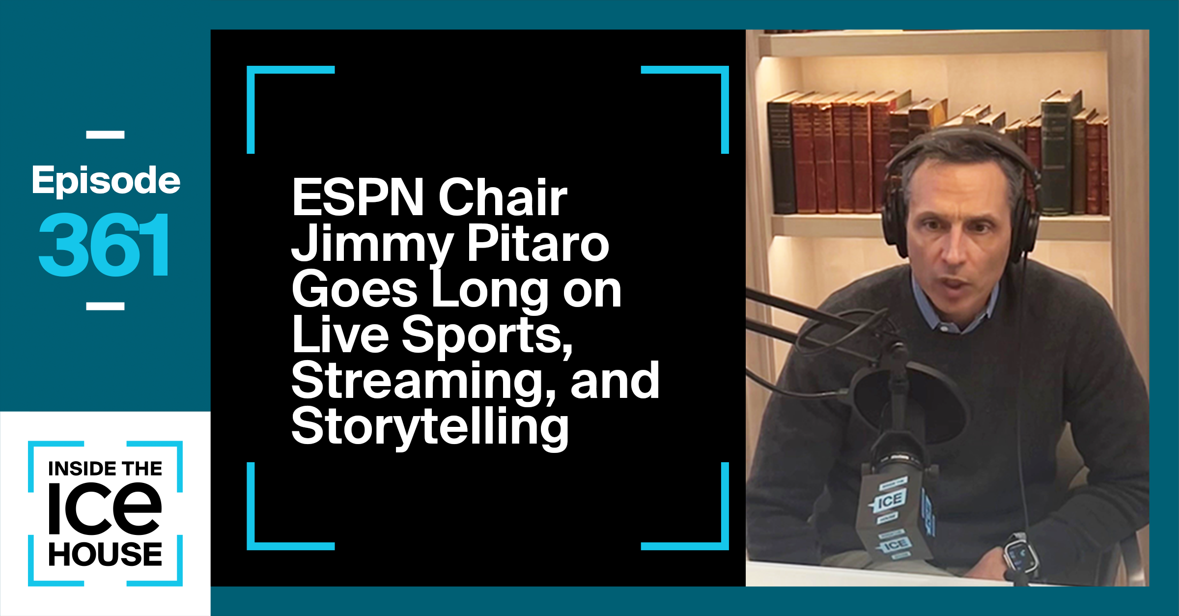 ESPN Chair Jimmy Pitaro Goes Long on Live Sports, Streaming, and Storytelling