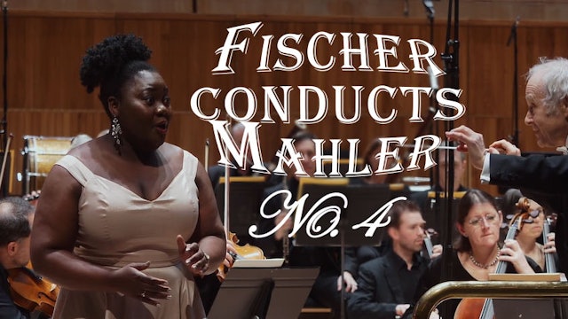 Fischer conducts Mahler No.4
