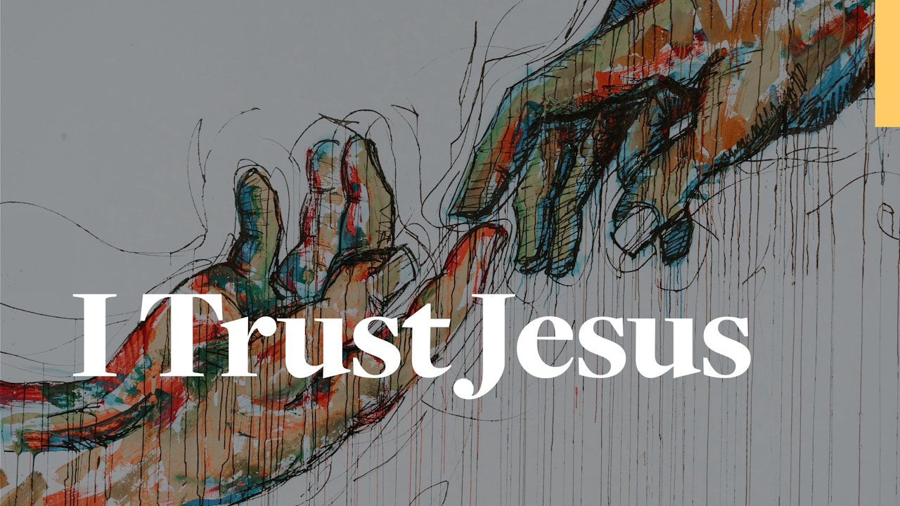 I Trust Jesus