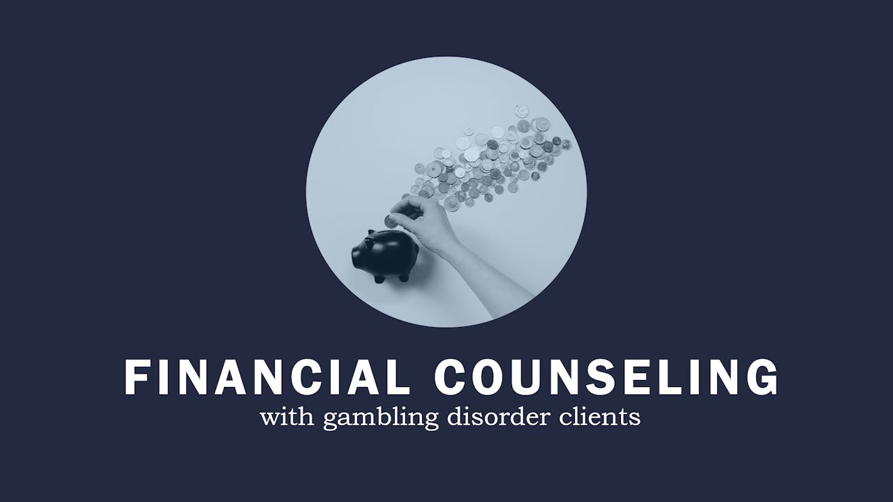 Financial Counseling for Gambling Disorder Clients