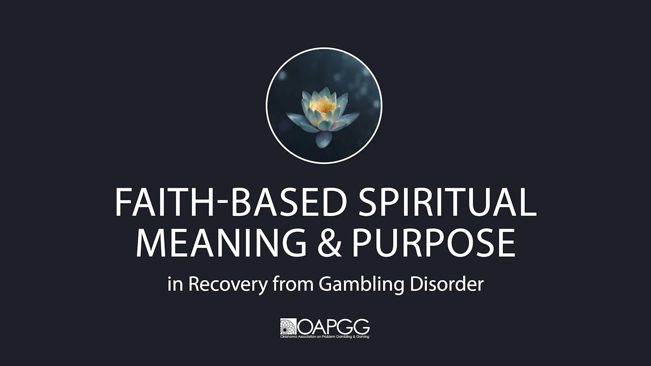 Spiritual Meaning & Purpose in Gambling Disorder