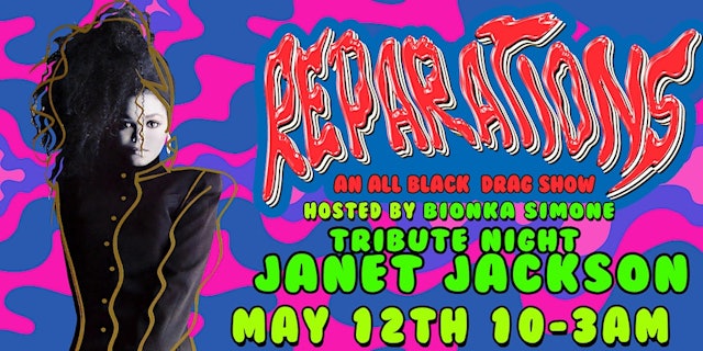 Reparations: Janet Jackson Nite - 5/12/2023