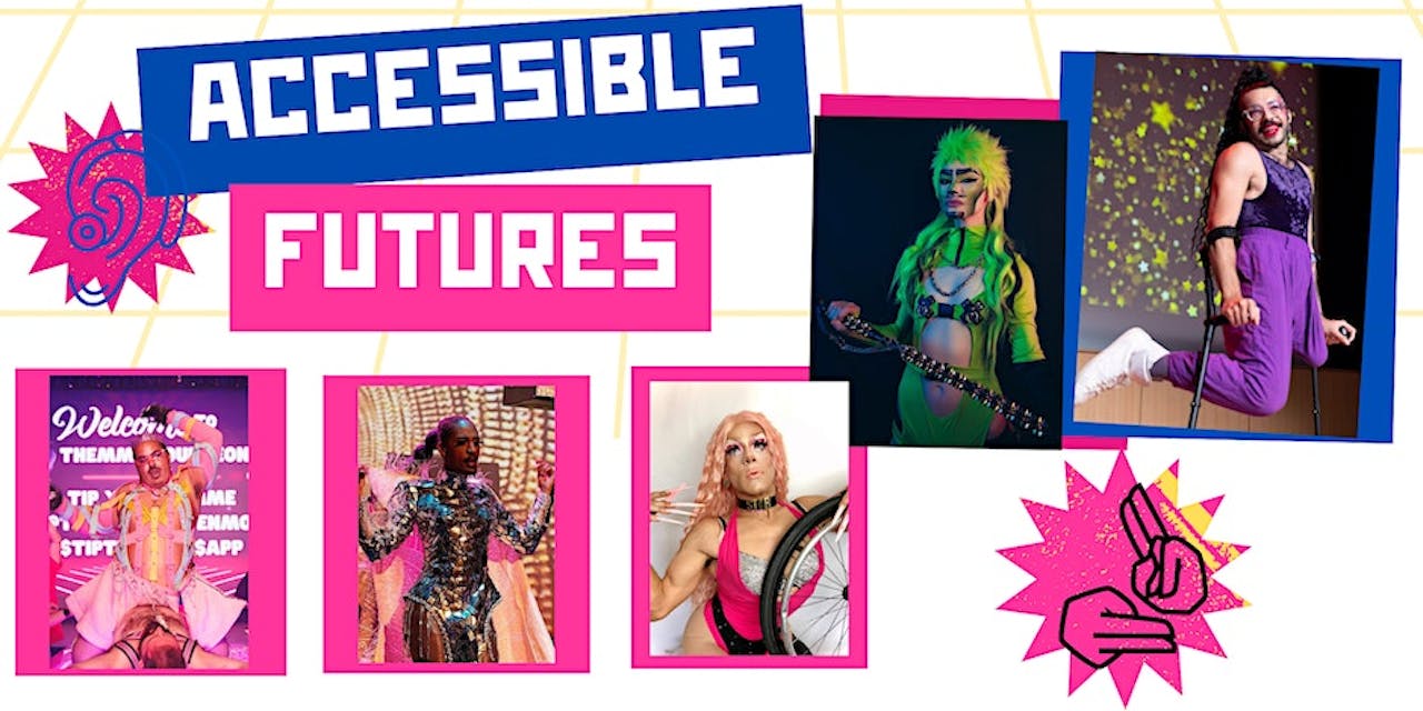Accessible Futures Disabled Drag Show & Fundraiser