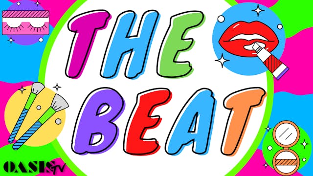 The Beat - A Makeup Show
