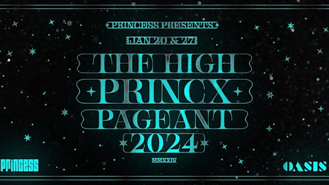 HIGH PRINCX Pageant Night 2 - Part 2 - 1/27/24
