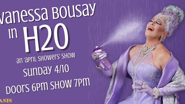 Vanessa Bousay: H2O 4/10/22