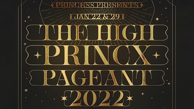 Princess Presents: THE HIGH PRINCX PAGEANT