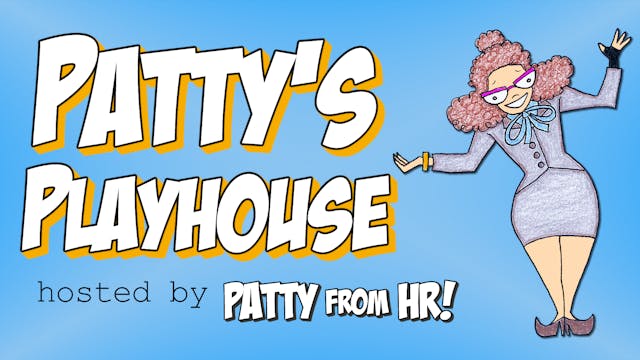 Patty's Playhouse - The Pilot