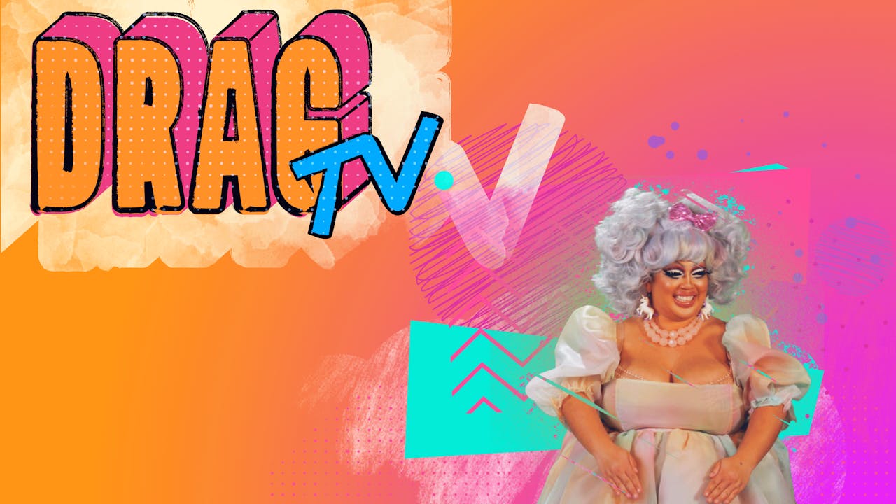Drag TV with D'Arcy and Snaxx Season 1 D'Arcy Drollinger's Oasis Presents!