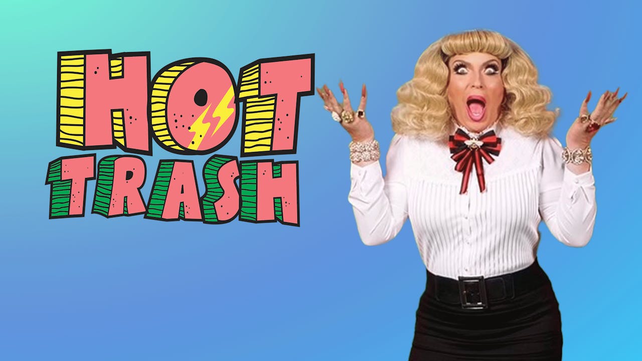 Hot Trash Episode 22 NachOhHellNo! Hot Trash D'Arcy Drollinger