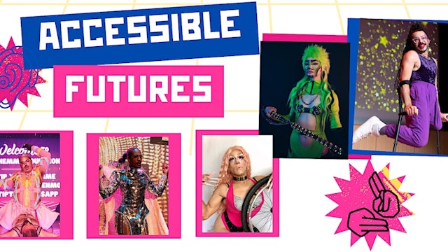 Accessible Futures - Disabled Drag Show & Fundraiser - 8/27/2023