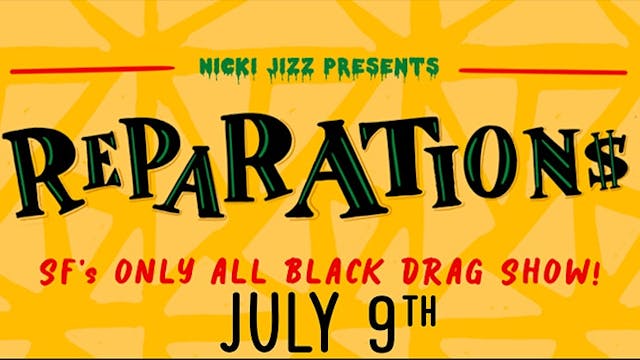 REPARATIONS: An All-Black Drag Show