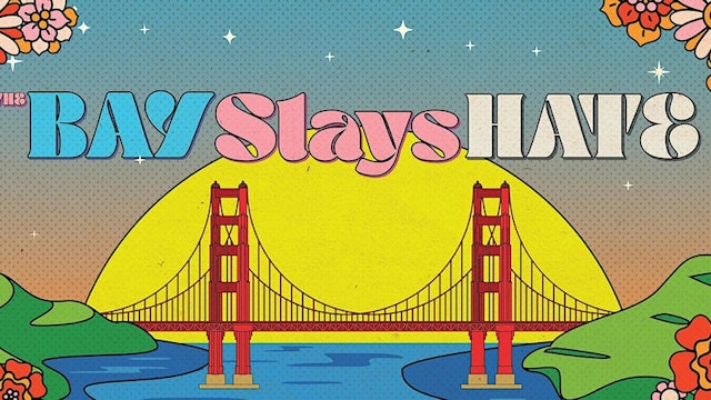 BAY SLAYS HATE - 6/30/2023