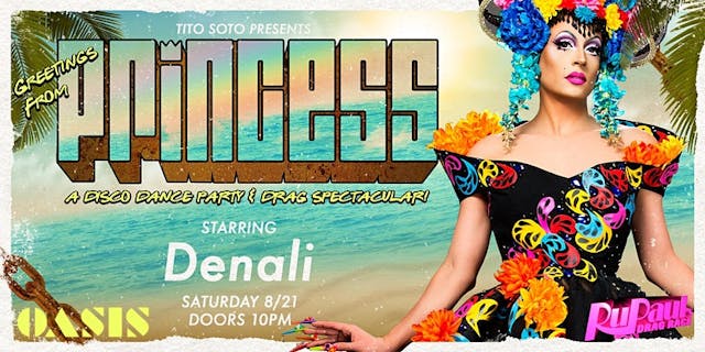 PRINCESS · W/ DENALI · RuPaul's Drag ...