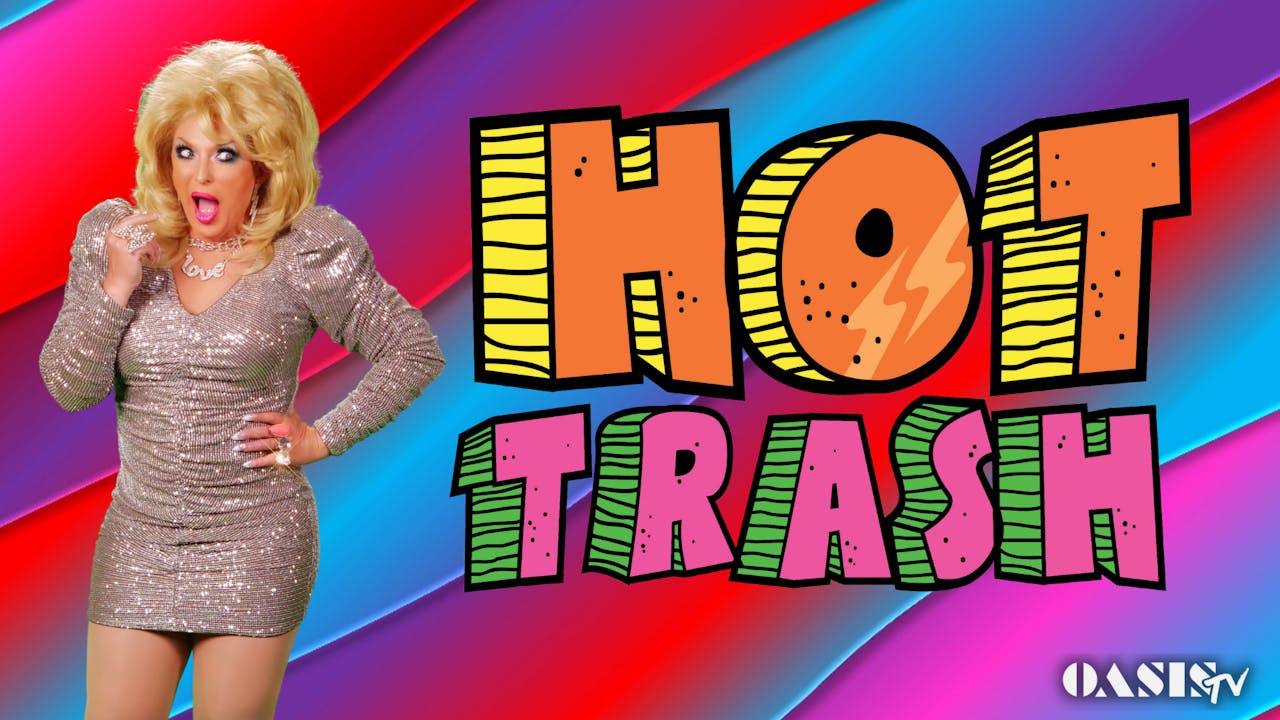 Hot Trash Episode 30 Total Recall Season 3 D'Arcy Drollinger's Oasis Presents!