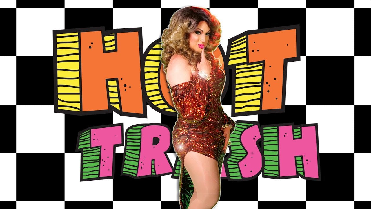 Hot Trash with D'arcy Drollinger, Episode 16 Hot Trash D'Arcy Drollinger's Oasis Presents!