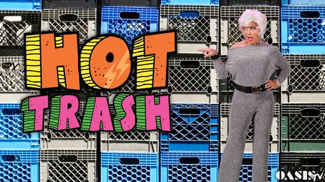 Hot Trash Ep 36: The Great Crate Challenge 
