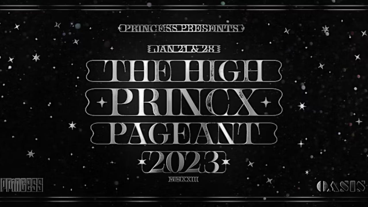 PRINCESS + OASIS ARTS The High Princx Pageant 2023