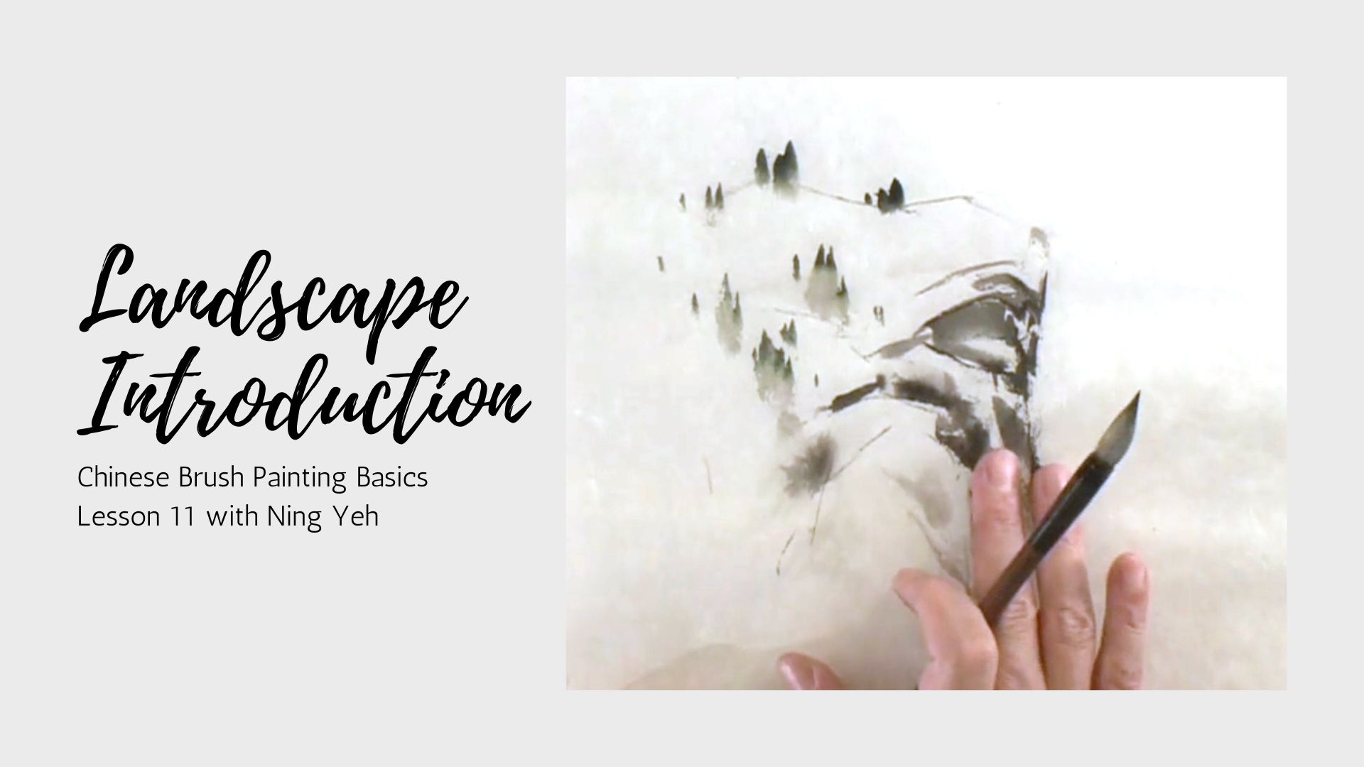Chinese Brush Painting Basics: Lesson 11 - Landscape Introductions