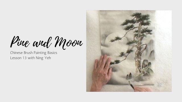 Chinese Brush Painting Basics: Lesson 13 - Pine and Moon