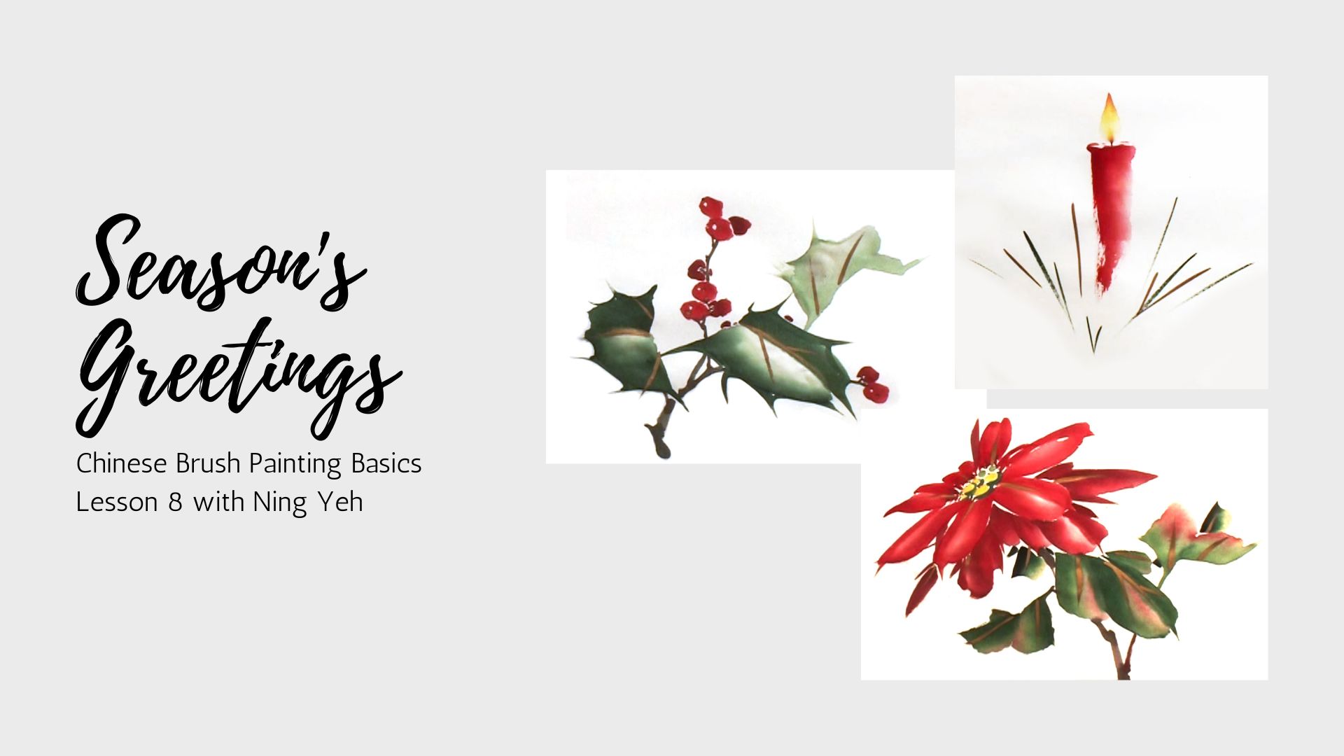 Chinese Brush Painting Basics: Lesson 8 - Season's Greetings