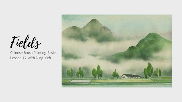 Chinese Brush Painting Basics: Lesson 12 - Fields