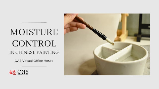 Virtual Office Hours: Moisture Control in Chinese Painting