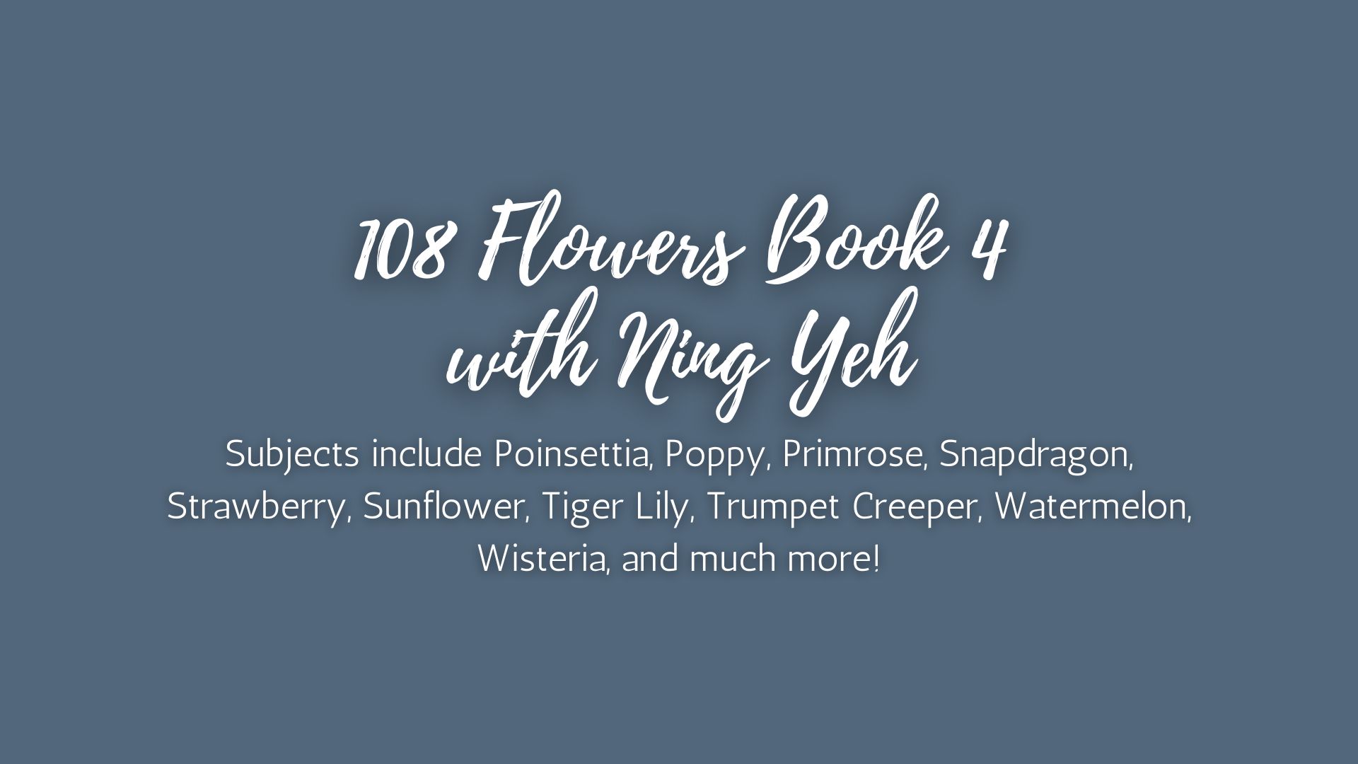 108 Flowers - Book 4