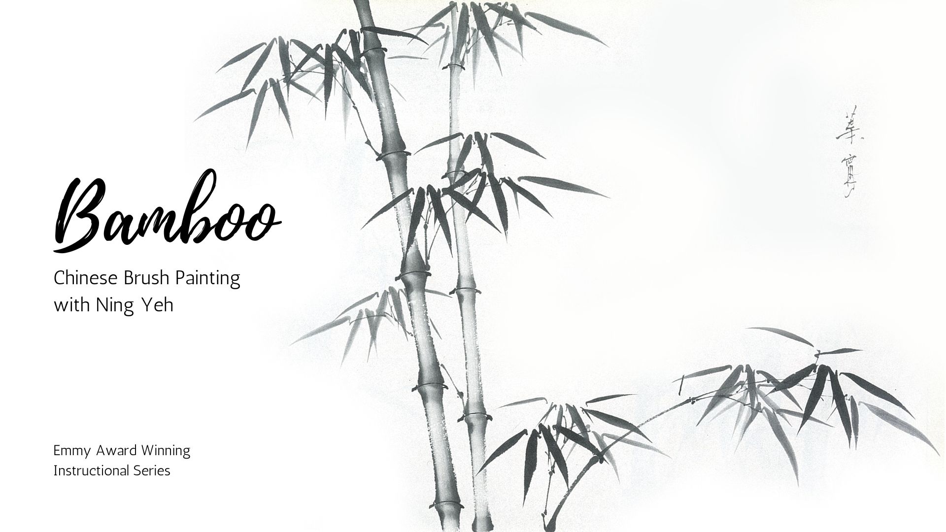 Bamboo - Chinese Brush Painting with Ning Yeh