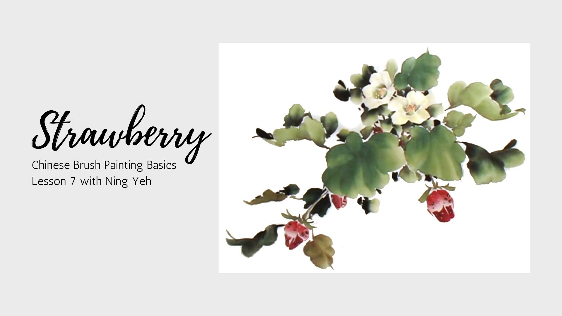 Chinese Brush Painting Basics: Lesson 7 - Strawberry Flower/Fruit