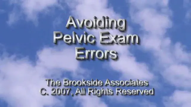 Avoiding Pelvic Exam Errors