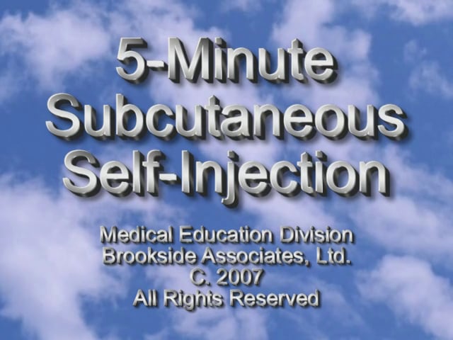 5 Minute Subcutaneous Self-Injection