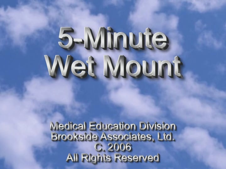 5 Minute Wet Mount