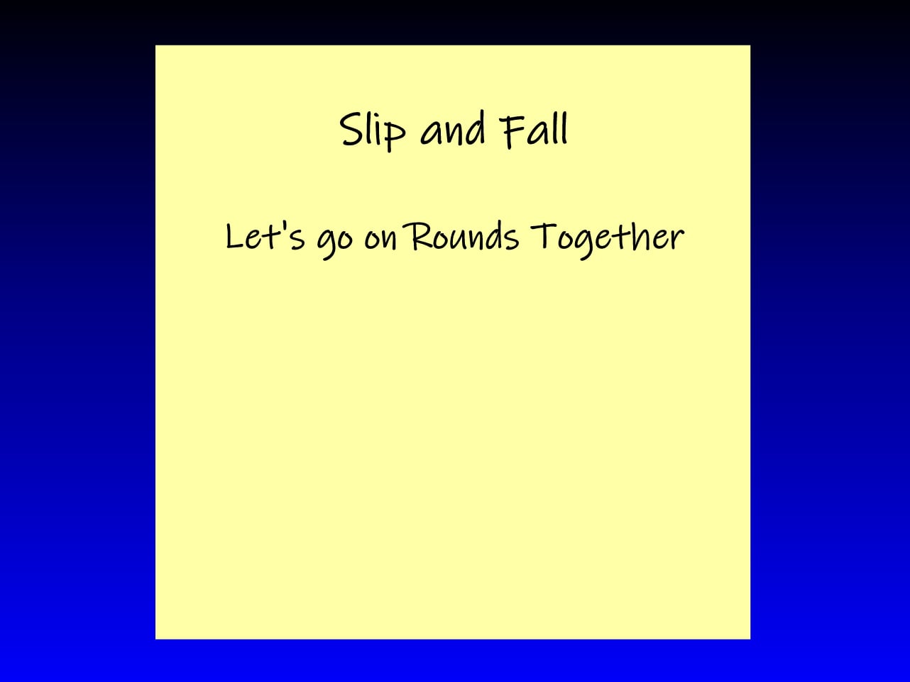 Slip and Fall