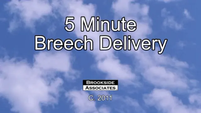 5 Minute Breech Delivery