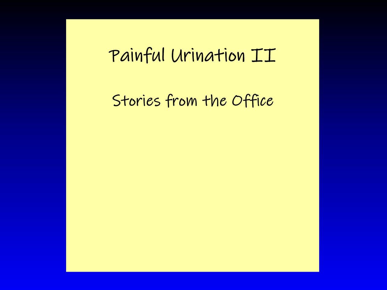 Painful Urination II