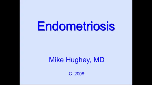 Endometriosis