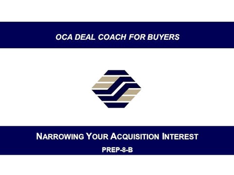 PREP-8-B Narrowing Your Acquisition Interest