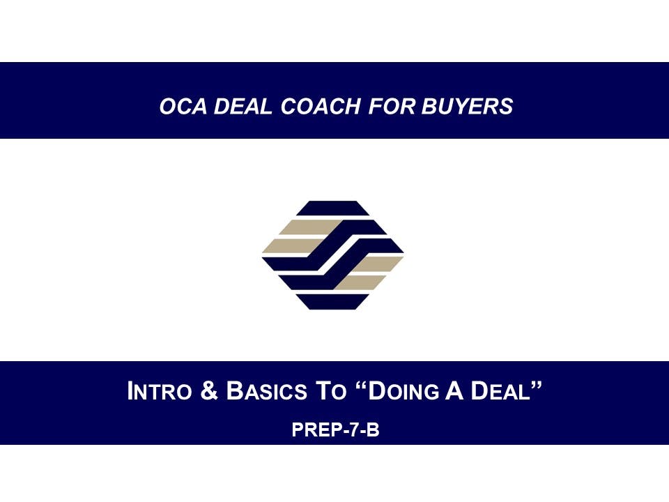 PREP-7-B Intro and Basics To "Doing A Deal"