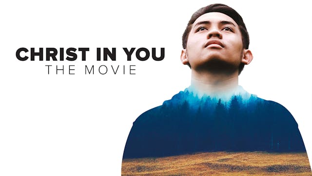 Christ In You: The Movie - Digital