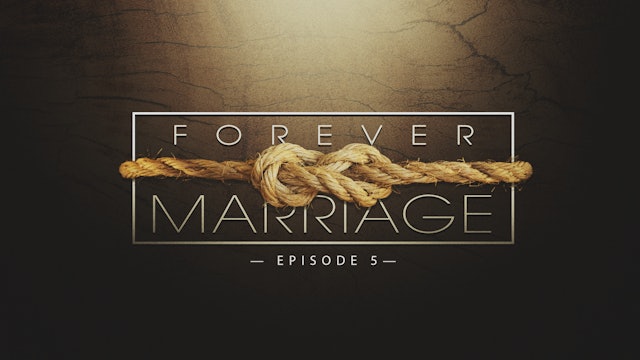 S1 E5 - Forever Marriage