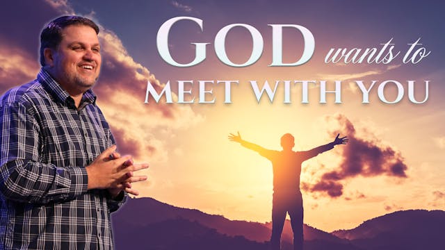 The God that wants to meet with you| ...