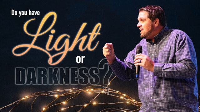 Do you have the light or darkness?| Pastor Alex Pappas 12/10/22