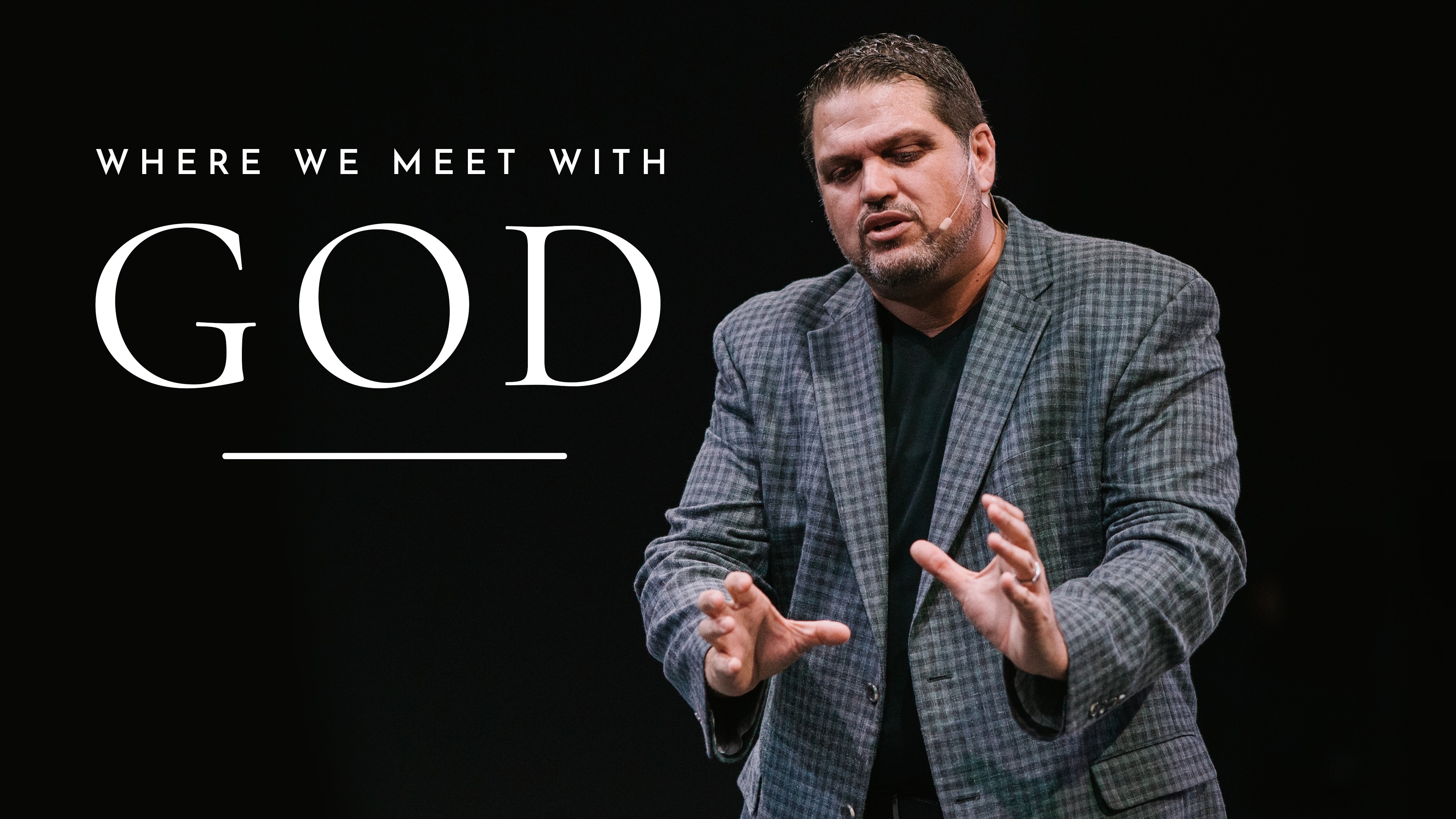 Where We Meet With God