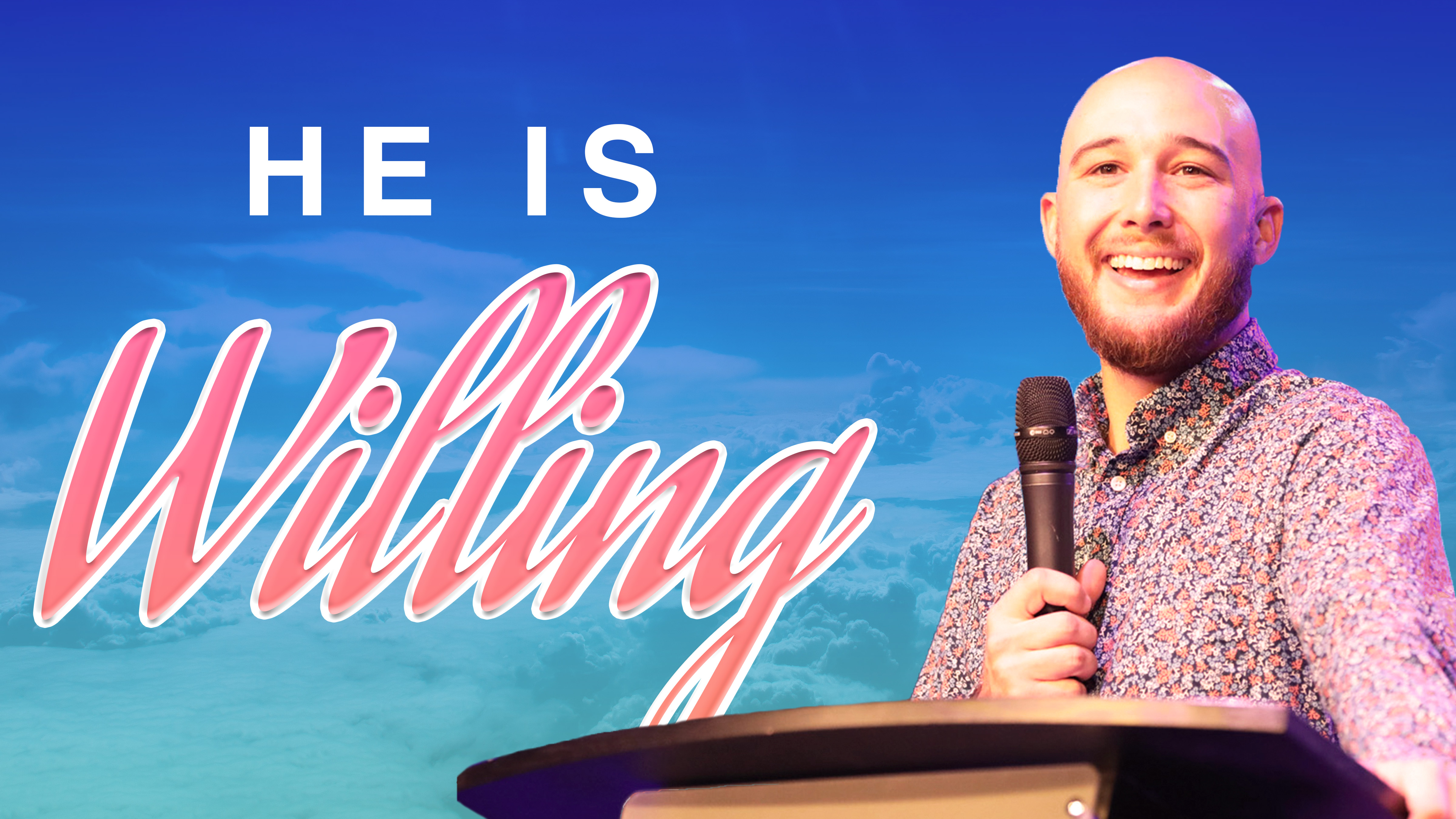 He Is Willing | Pastor Mike Cornell | Oceans Unite 