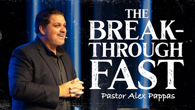 Fasting | Pastor Alex Pappas